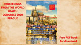 Proceedings from the World Health Congress 2020 Prague
